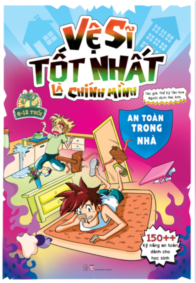 Vệ Sĩ Tốt Nhất Là Chính Mình - An Toàn Trong Nhà _LL