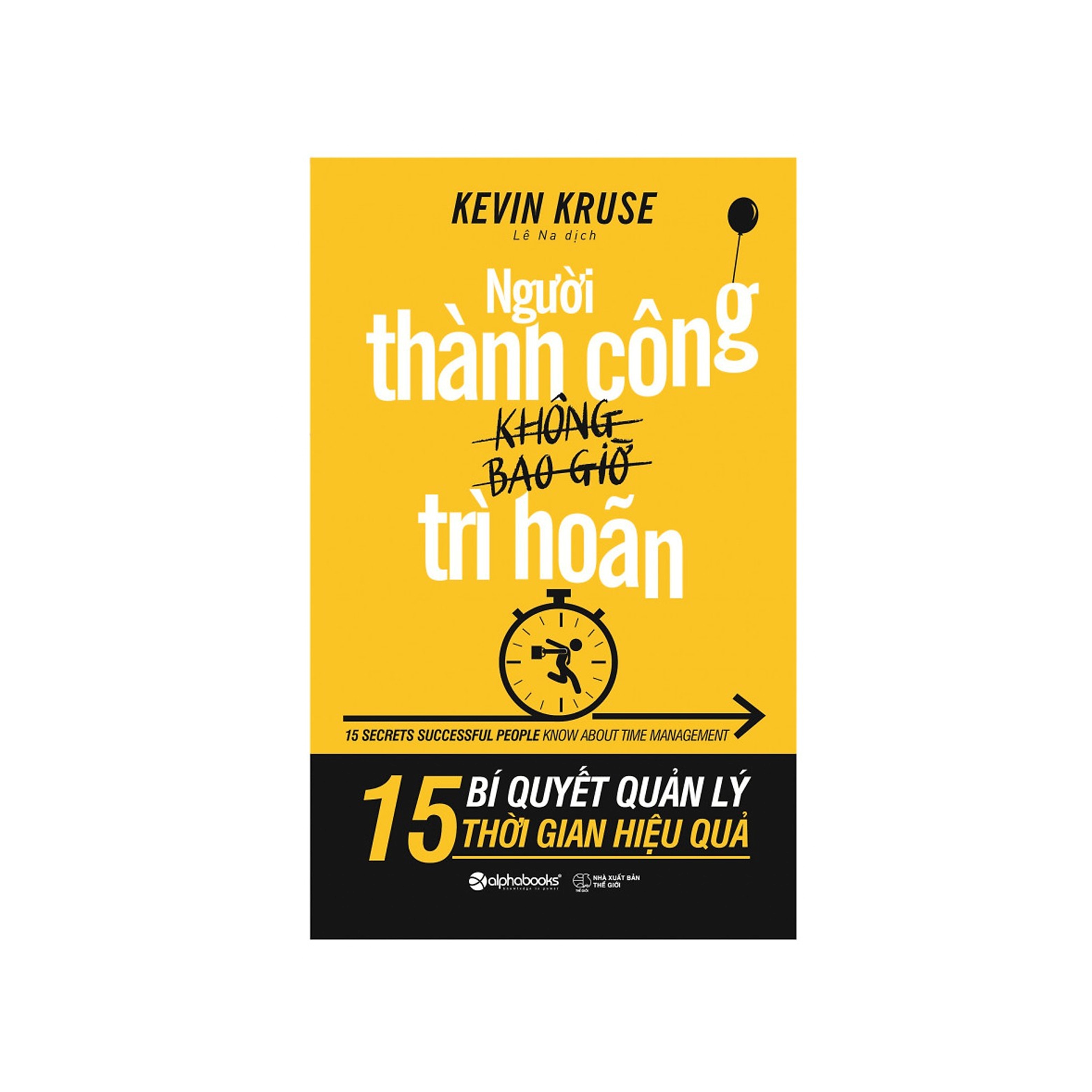 Combo Sách Kĩ Năng Kinh Doanh: Người Thành Công Không Bao Giờ Trì Hoãn  + Khám Phá Luật Hấp Dẫn Để Mở Khóa Thành Công