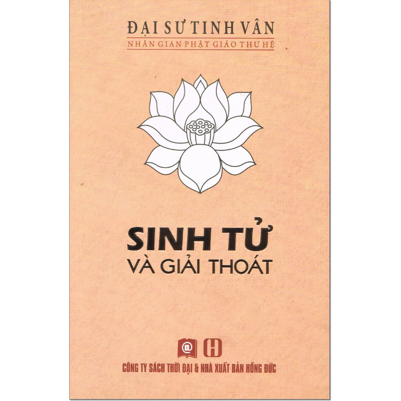 Sinh Tử Và Giải Thoát - Đại sư Tinh Vân