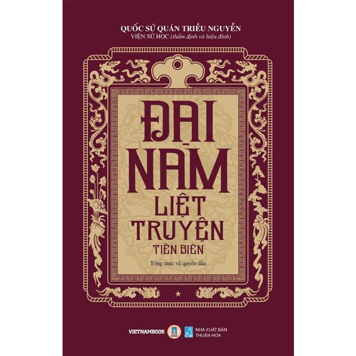 Đại Nam Liệt Truyện - Tập 1 - Tiền Biên
