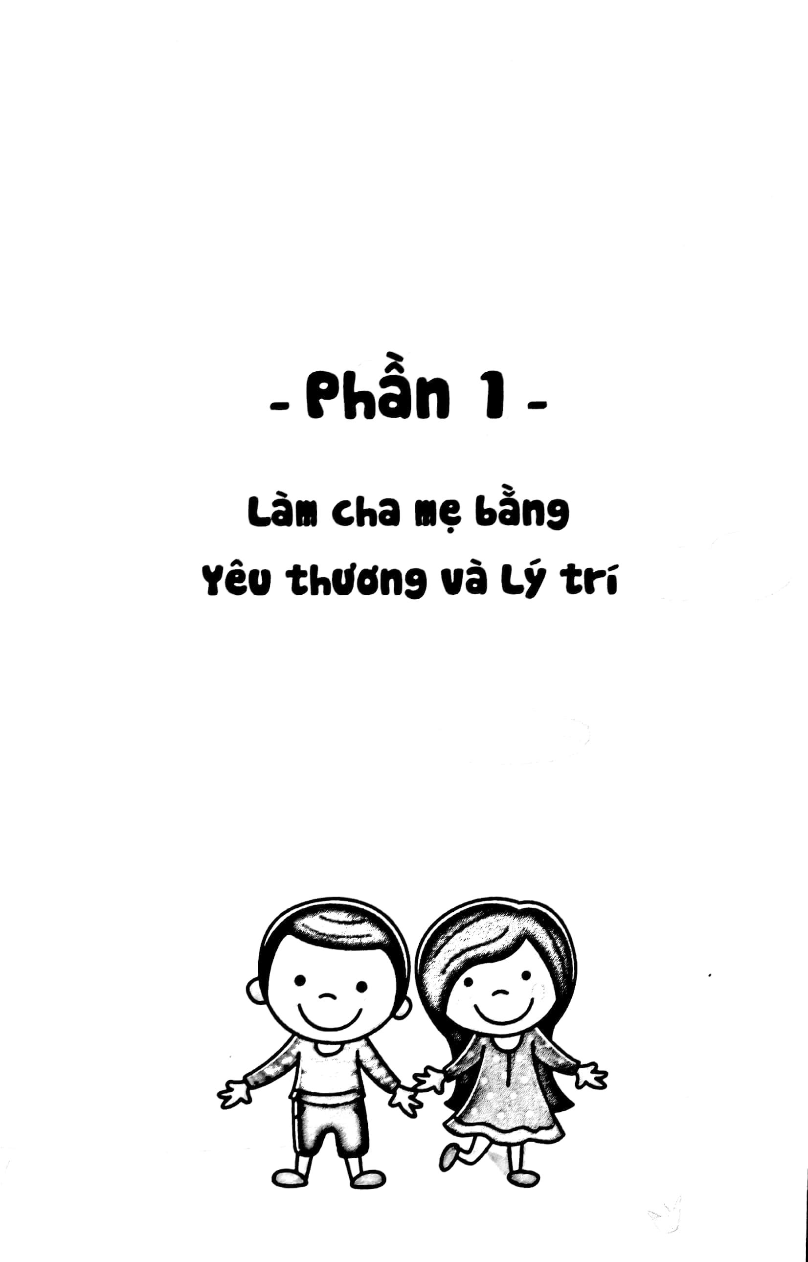 Nuôi Con Bằng Yêu Thương - Dạy Con Bằng Lý Trí - Tái Bản 2022