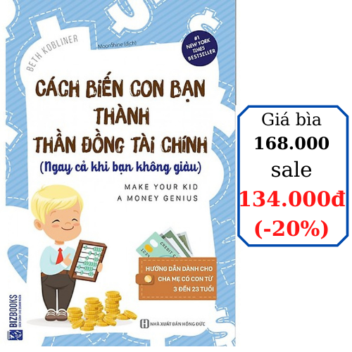 Sách Cách Biến Con Bạn Thành Thần Đồng Tài Chính (Ngay Cả Khi Bạn Không Giàu) - MinhAnBooks