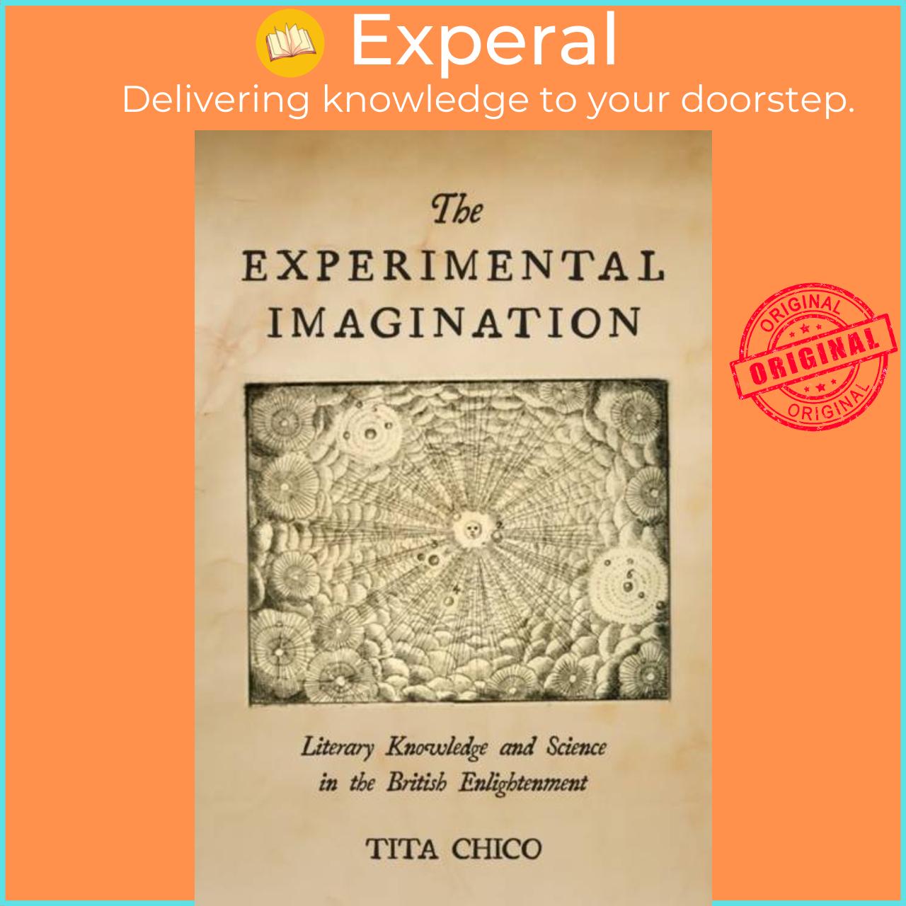 Sách - The Experimental Imagination - Literary Knowledge and Science in the Britis by Tita Chico (UK edition, hardcover)