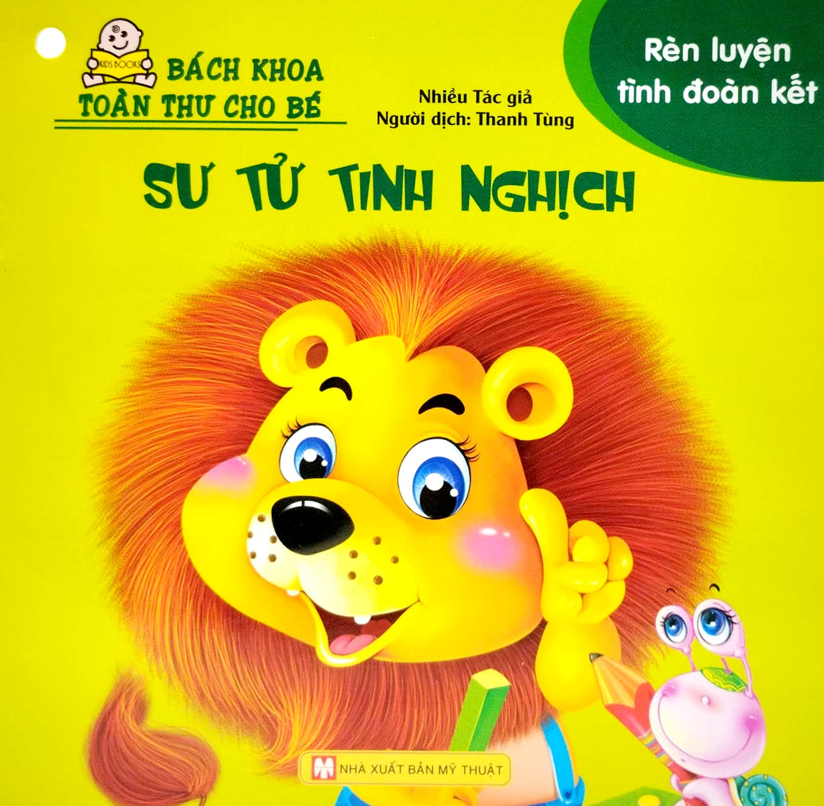 Bách Khoa Toàn Thư Cho Bé - Rèn Luyện Tình Đoàn Kết ( Bộ 10 Cuốn )