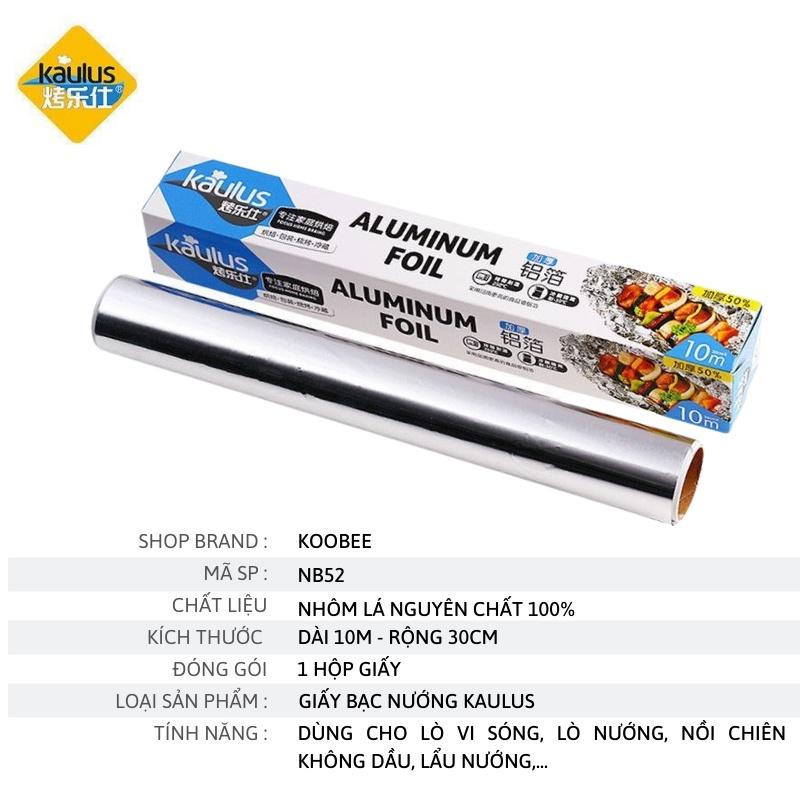 Cuộn giấy bạc nướng nhôm 20 mét KAULUS bọc thực phẩm dùng cho nồi chiên không dầu, lò nướng
