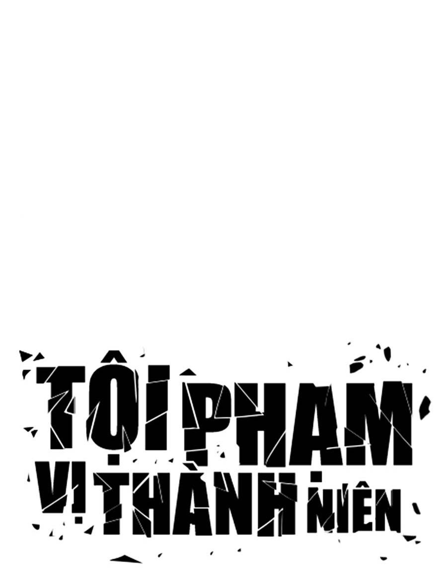 t.ộ.i p.h.ạ.m vị thành niên chapter 14 109