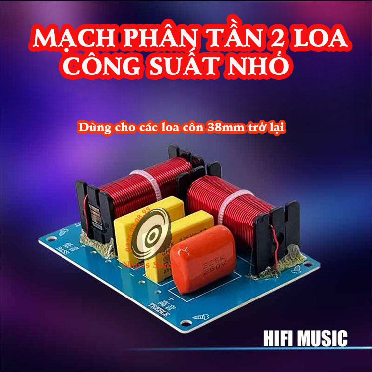 MẠCH PHÂN TẦN 2 ĐƯỜNG TIẾNG -  - CHO CÁC LOA BASS NHỎ 16 20 25 30 - PHÂN TẦN 2 LOA