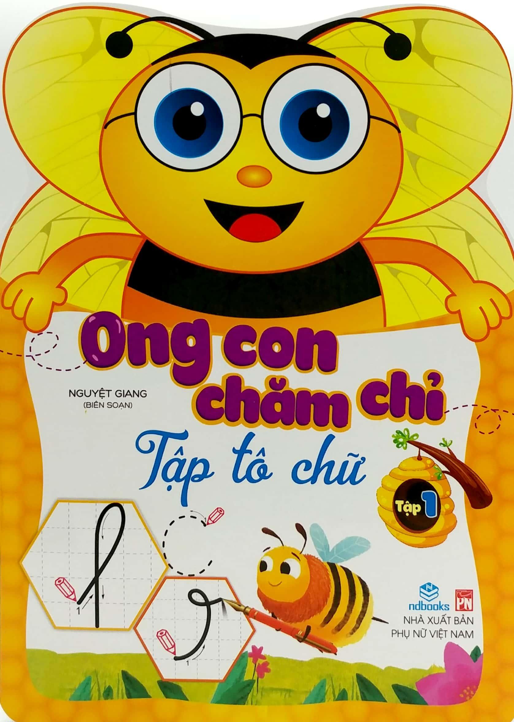 Ong Con Chăm Chỉ - Tập Tô Chữ - Tập 1