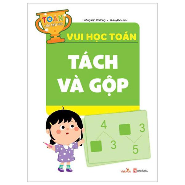Sách - Vui Học Toán - Tách Và Gộp