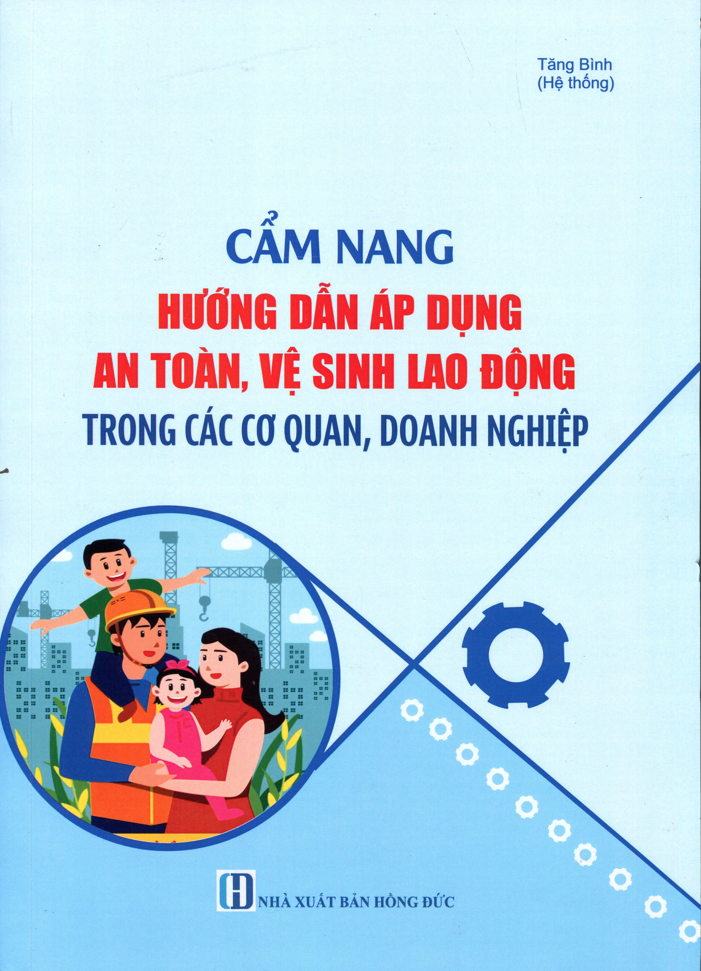 Cẩm Nang Vệ Sinh An Toàn Thực Phẩm Dành Cho Các Đơn Vị Sản Xuất Và Kinh Doanh