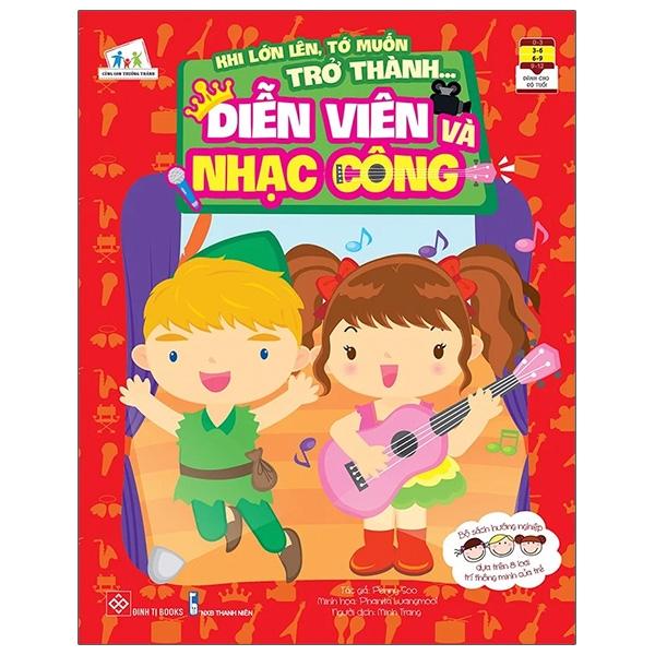 Khi Lớn Lên, Tớ Muốn Trở Thành... - Diễn Viên Và Nhạc Công