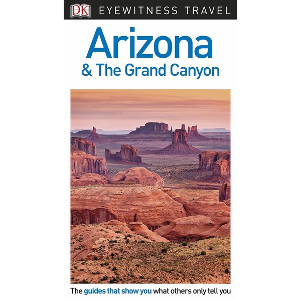 [Hàng thanh lý miễn đổi trả] DK Eyewitness Travel Guide Arizona and the Grand Canyon