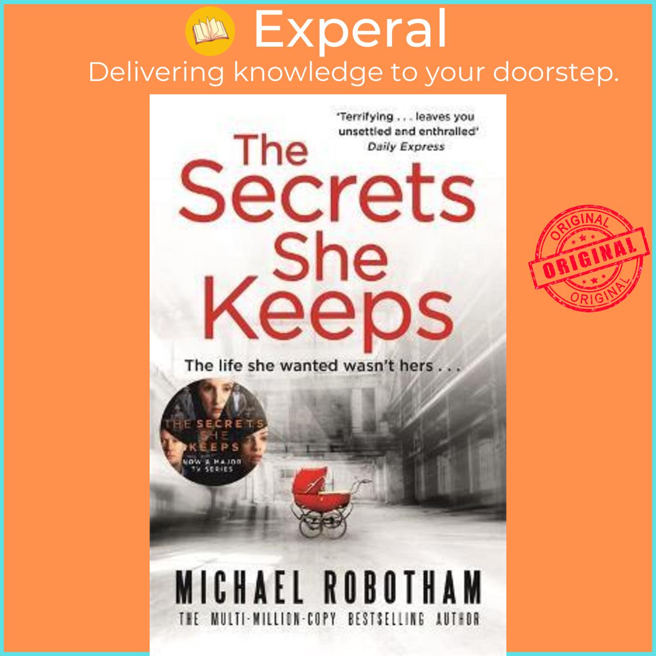 Sách - The Secrets She Keeps : Now a major BBC series starring Laura Carmich by Michael Robotham