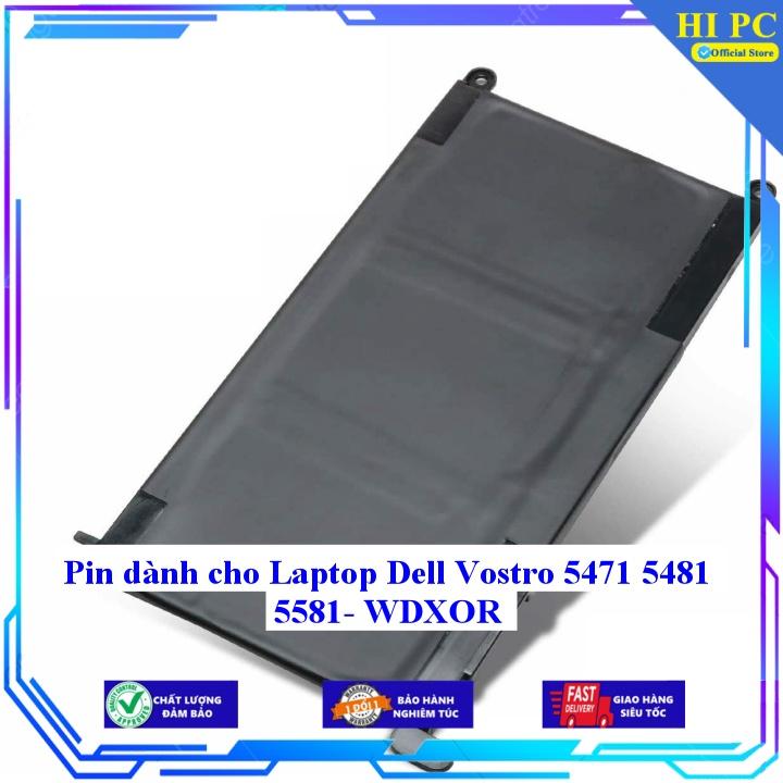 Pin dành cho Laptop Dell Vostro 5471 5481 5581 WDXOR - Hàng Nhập Khẩu