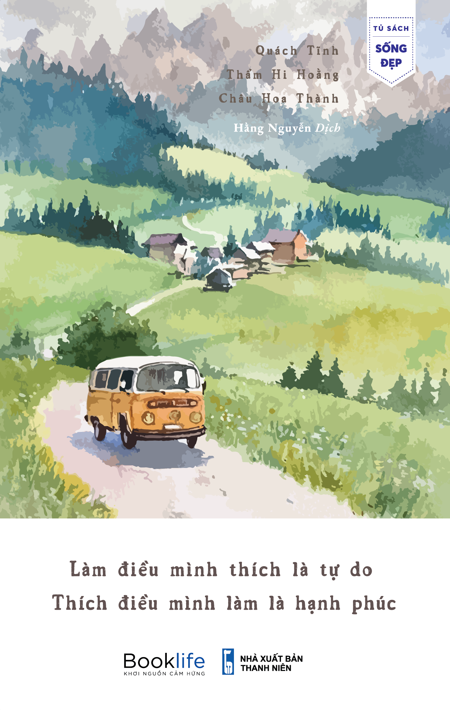 Sách - Làm điều mình thích là tự do, thích điều mình làm là hạnh phúc - 1980Books