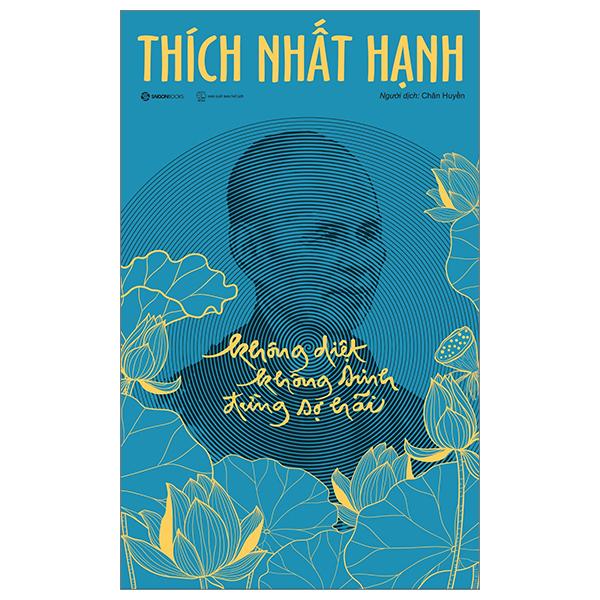 Không Diệt Không Sinh Đừng Sợ Hãi - Bìa Cứng - Phiên Bản Đặc Biệt - Tặng Kèm Postcard