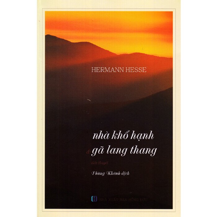 Hình ảnh NHÀ KHỔ HẠNH VÀ GÃ LANG THANG - Hermann Hesse (tiểu thuyết, bìa mềm)