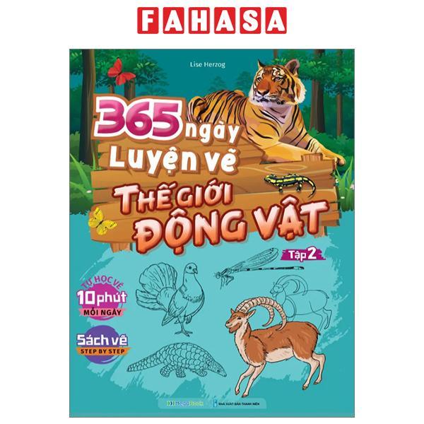 365 Ngày Luyện Vẽ Thế Giới Động Vật - Tập 2