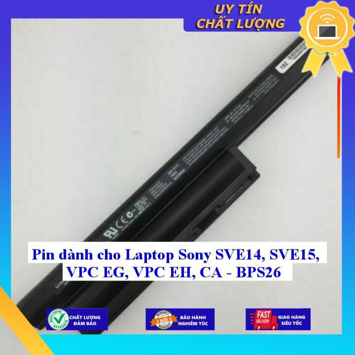 Pin dùng cho Laptop Sony SVE14 SVE15 VPC EG VPC EH CA - BPS26 - Hàng Nhập Khẩu  MIBAT1001