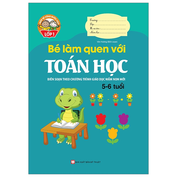 Combo 10 Cuốn: Giúp Bé Vững Bước Vào Lớp 1: Biên Soạn Theo Chương Trình Giáo Dục Mầm Non Mới