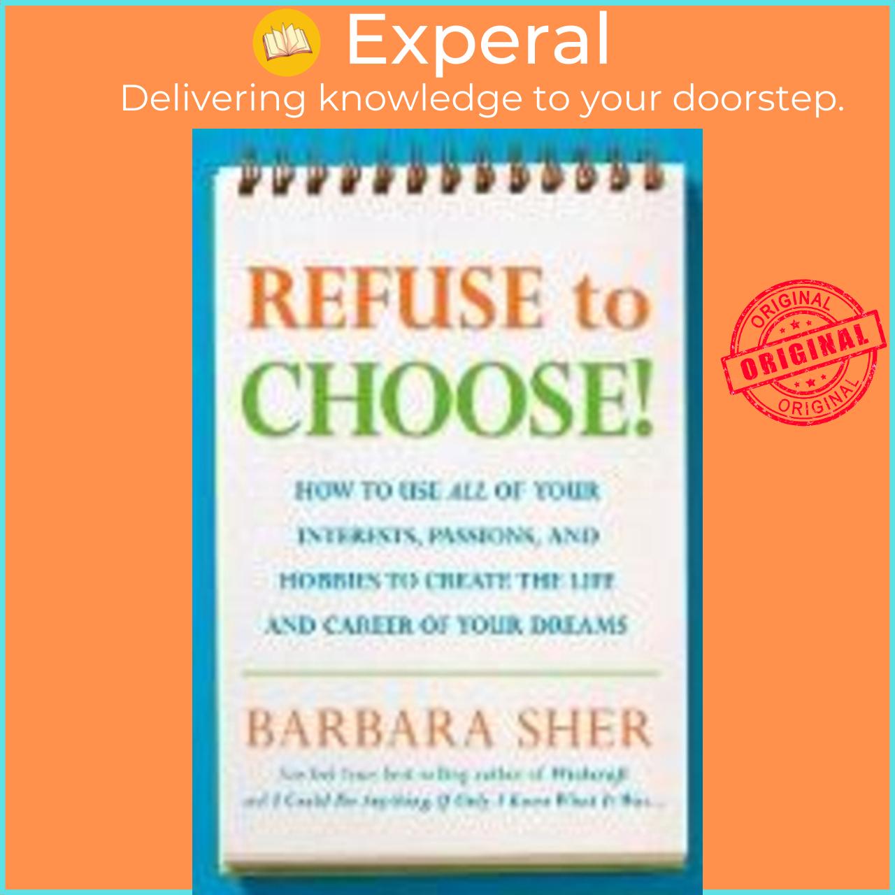 Sách - Refuse To Choose! by Barbara Sher
