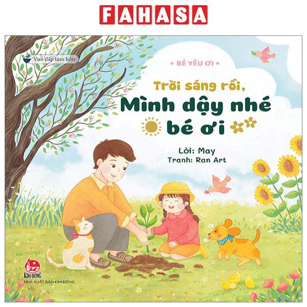 Vun Đắp Tâm Hồn - Bé Yêu Ơi - Trời Sáng Rồi, Mình Dậy Nhé Bé Ơi