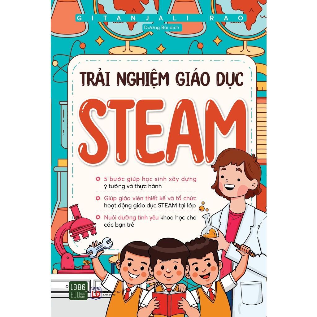 Sách Trải Nghiệm Giáo Dục Steam - 1980Books - BẢN QUYỀN