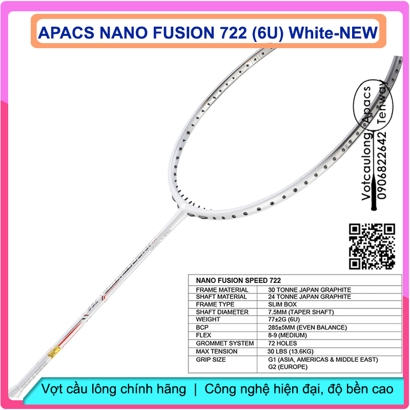 Vợt cầu lông Apacs Nano Fusion Speed 722 White- 6U New Siêu nhẹ như không, cân bằng công thủ, sơn nhám tuyệt đẹp