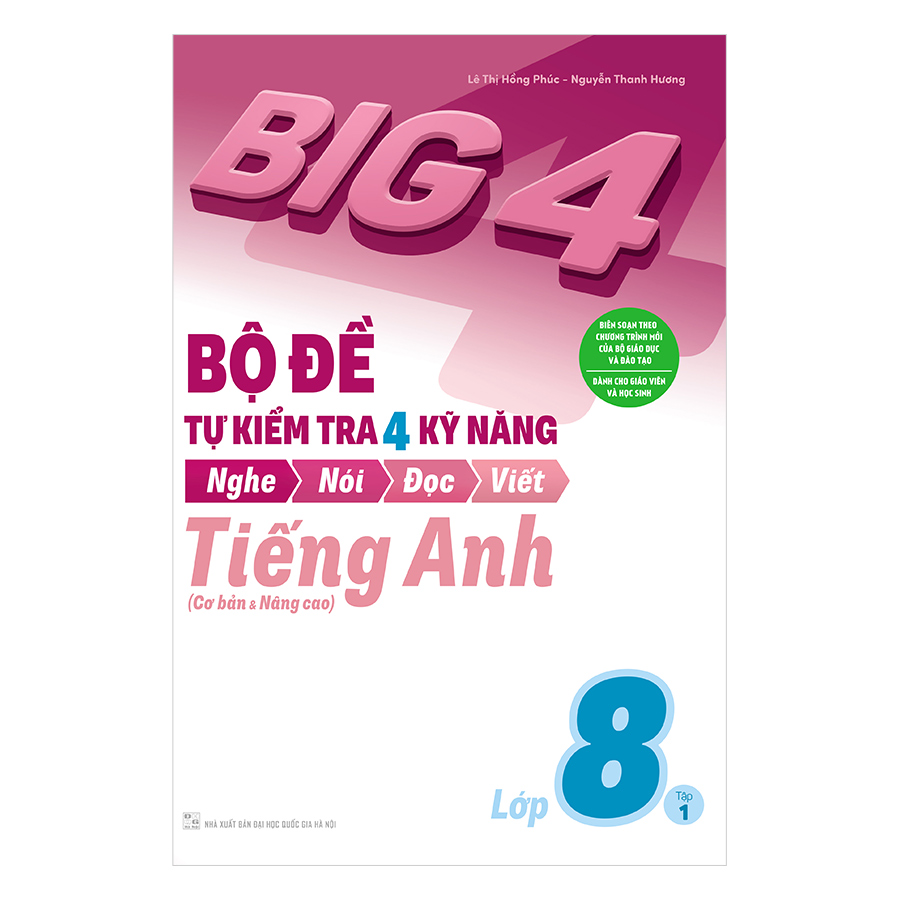 Hình ảnh Combo Big 4 Bộ Đề Tự Kiểm Tra 4 Kỹ Năng Nghe - Nói - Đọc - Viết (Cơ Bản Và Nâng Cao) Tiếng Anh Lớp 8 (2 Tập)