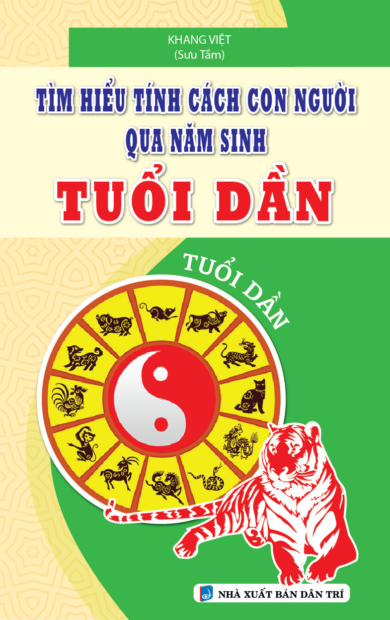 TÌM HIỂU TÍNH CÁCH CON NGƯỜI QUA NĂM SINH TUỔI DẦN_KV