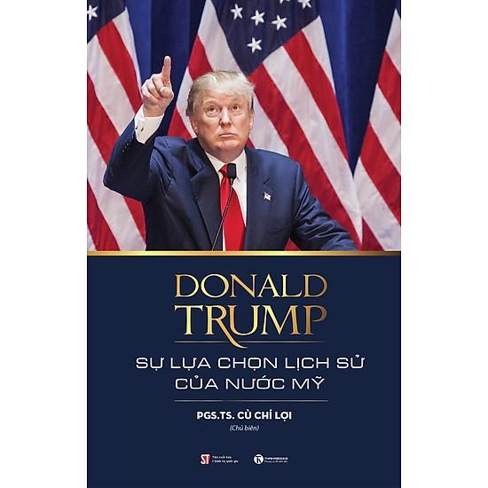 Donald Trump – Sự Lựa Chọn Lịch Sử Của Nước Mỹ - Bản Quyền