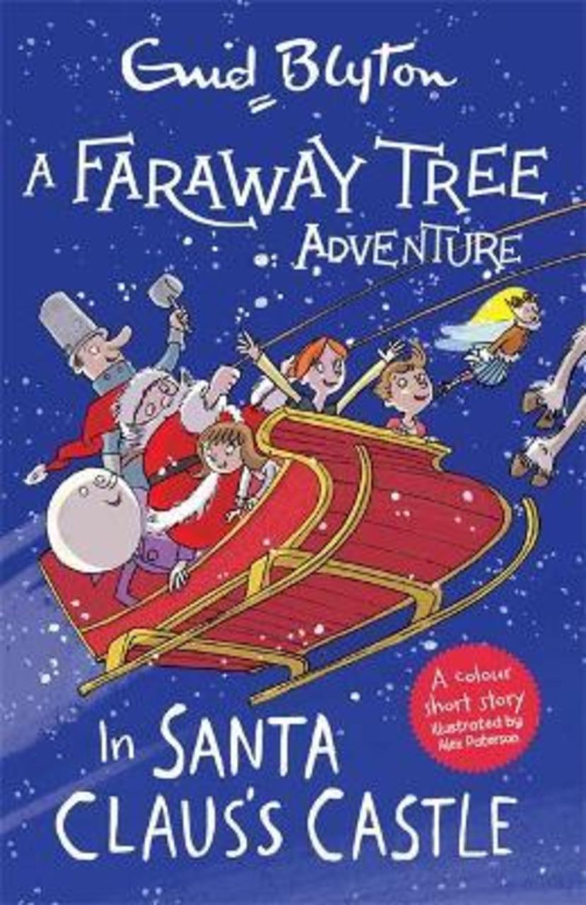 Sách - A Faraway Tree Adventure: In Santa Claus's Castle : Colour Short Stories by Enid Blyton