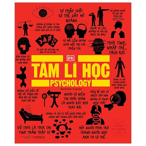 Tâm Lí Học - Khái Lược Những Tư Tưởng Lớn - Bìa Cứng