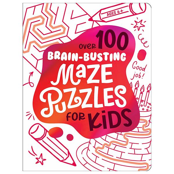 Sách ngoại văn: Brain-Busting Puzzles For Kids - Mazes