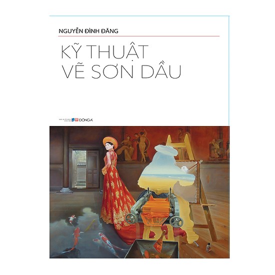 Kỹ Thuật Vẽ Sơn Dầu - Tặng Kèm Cọ Vẽ