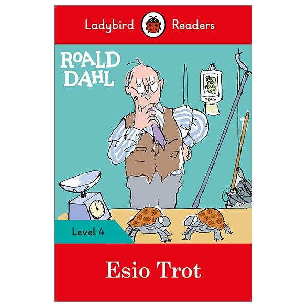 Roald Dahl: Esio Trot - Ladybird Readers Level 4