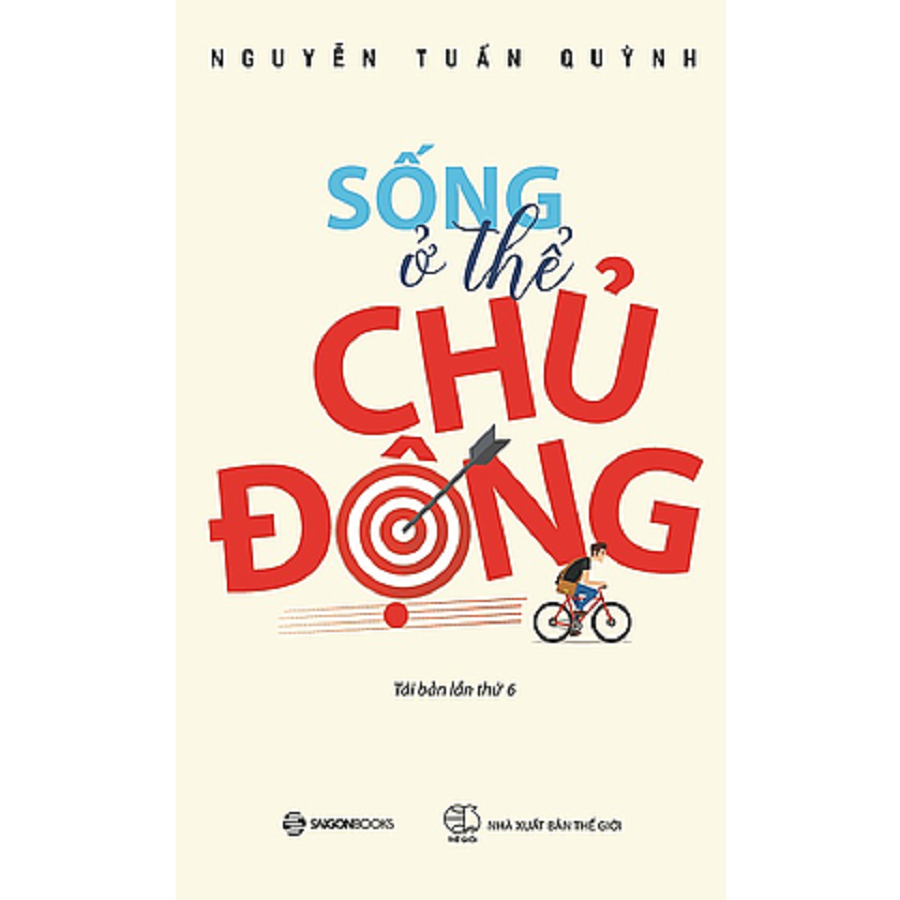 Sống ở thể chủ động - Tác giả: Nguyễn Tuấn Quỳnh