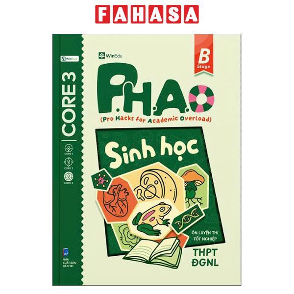 Sách - P.H.A.O - Pro Hacks For Academic Overload - Sinh Học - Ôn Luyện Thi Tốt Nghiệp THPT-ĐGNL