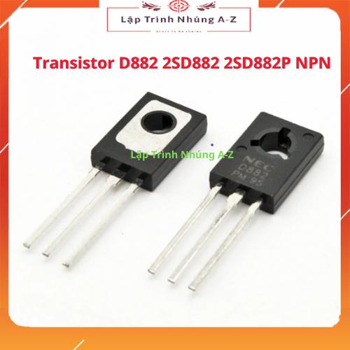 [Lập Trình Nhúng A-Z][89] Transistor D882 2SD882 2SD882P NPN