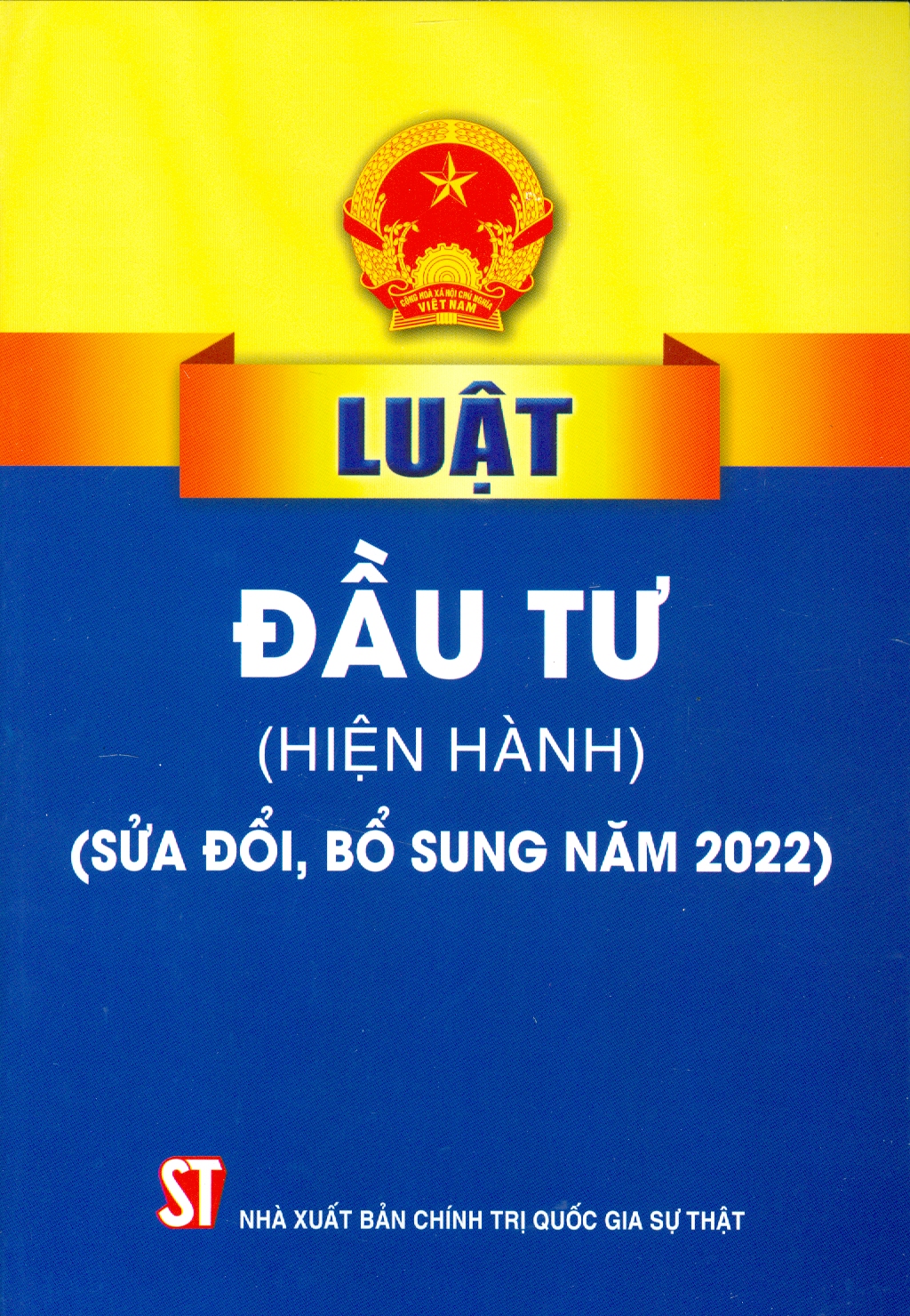 Luật Đầu Tư (Hiện Hành) (Sửa Đổi, Bổ Sung Năm 2022)