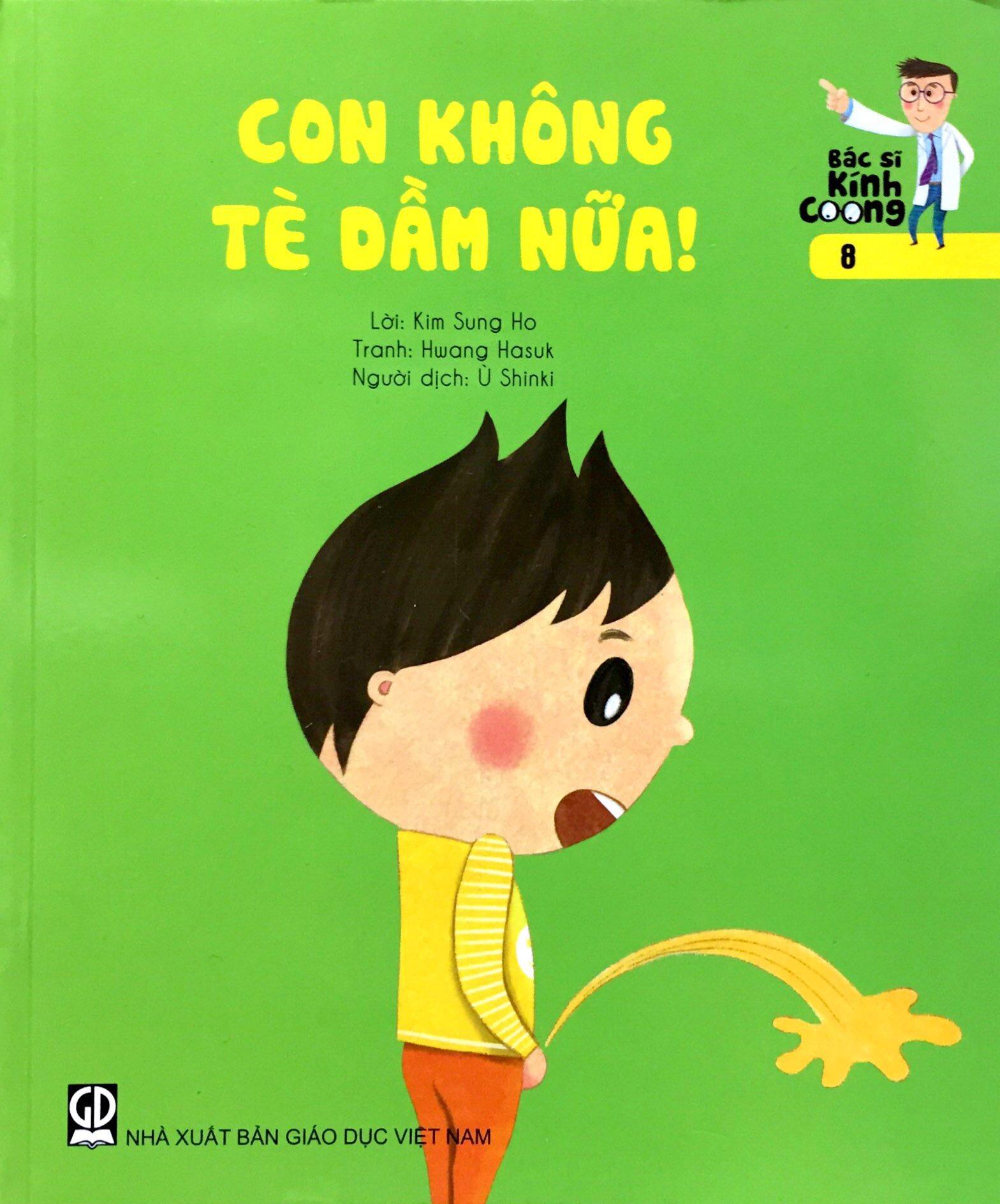 Sách Bác Sĩ Kính Coong 8 – Con Không Tè Dầm Nữa