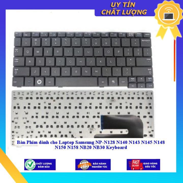 Bàn Phím dùng cho Laptop Samsung NP-N128 N140 N143 N145 N148 N150 N158 NB20 NB30 Keyboard - Hàng Nhập Khẩu New Seal