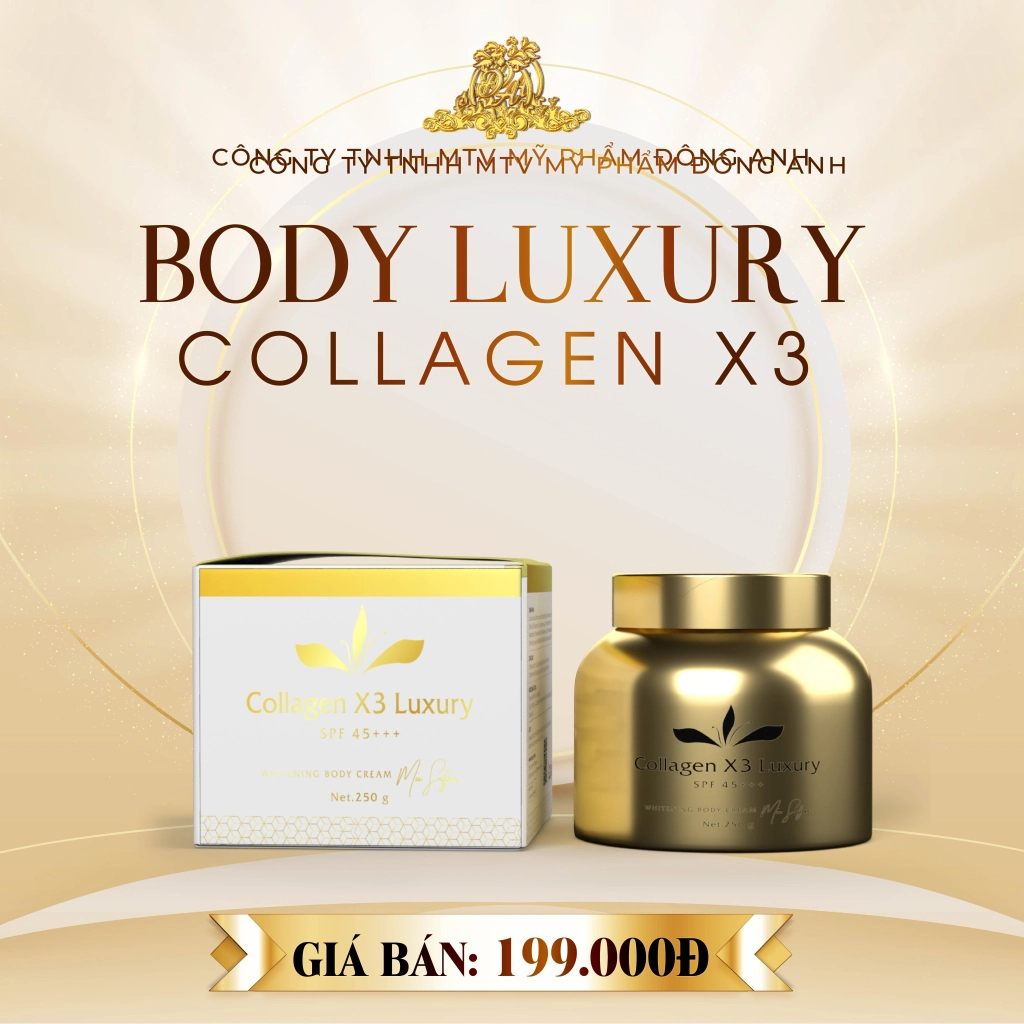 Kem DưỡngTrắng Da Toàn Thân Body Collagen X3 Luxury 250g Mỹ Phẩm Đông Anh Chính Hãng