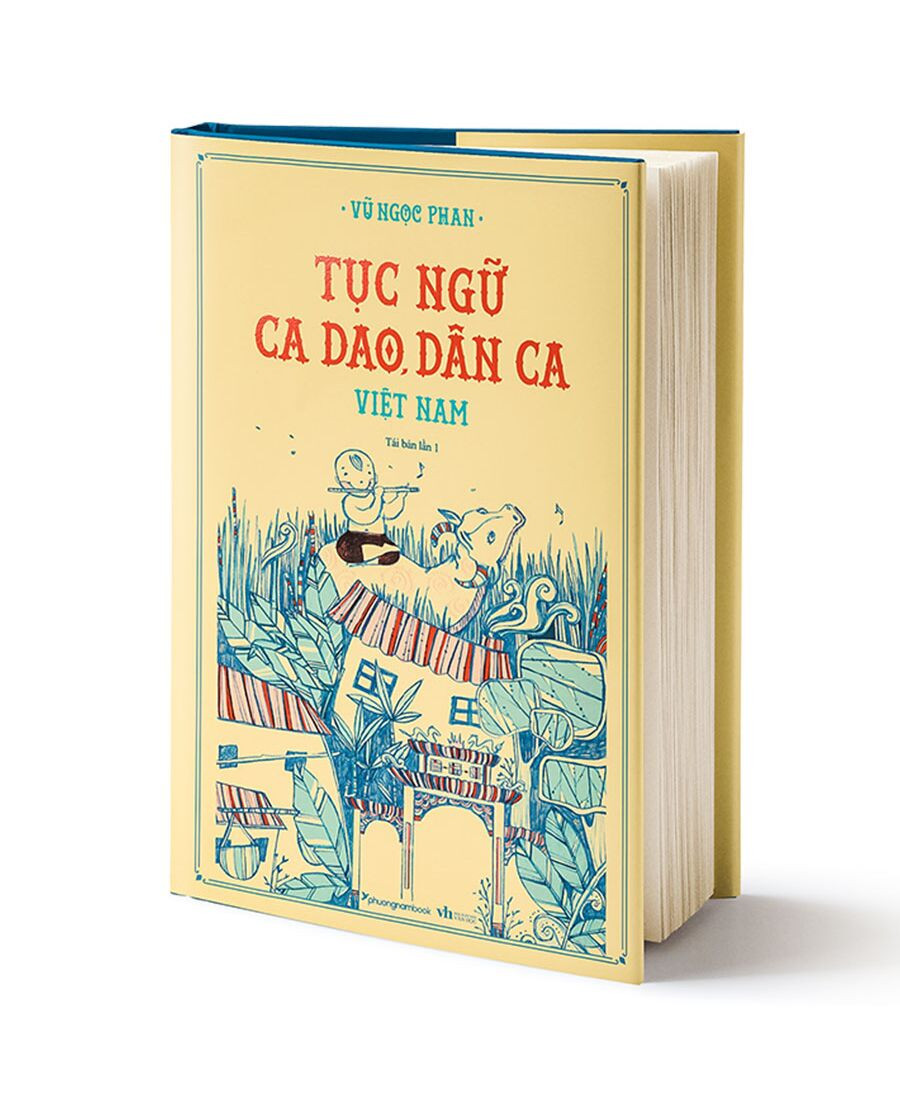 Tục Ngữ, Ca Dao, Dân Ca Việt Nam - Vũ Ngọc Phan - Tái bản - (bìa cứng)