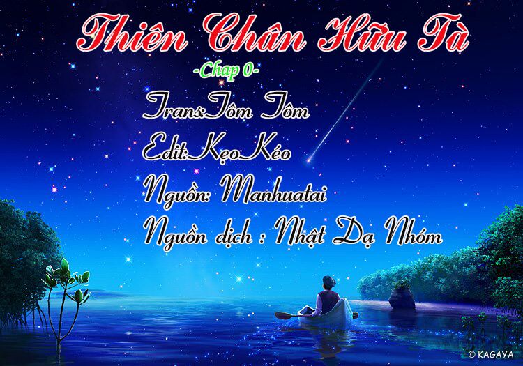 thiên chân hữu tà chapter 0 1