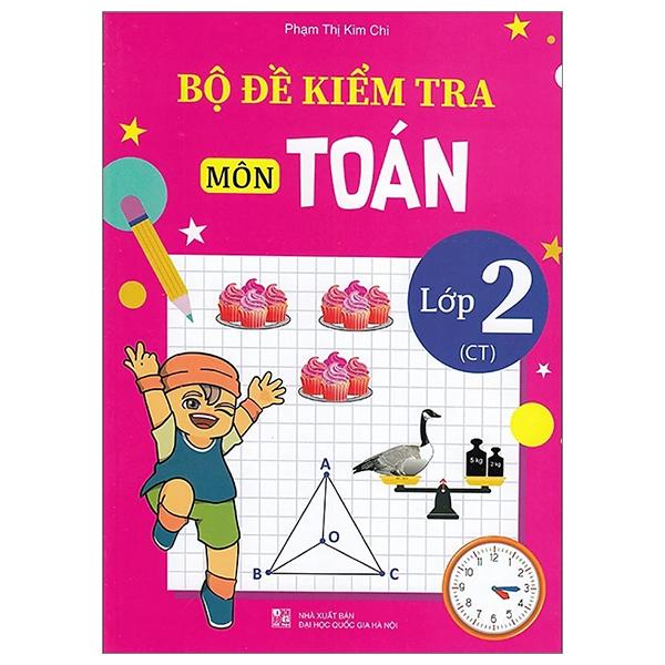 Bộ Đề Kiểm Tra Môn Toán - Lớp 2 (Chân Trời)