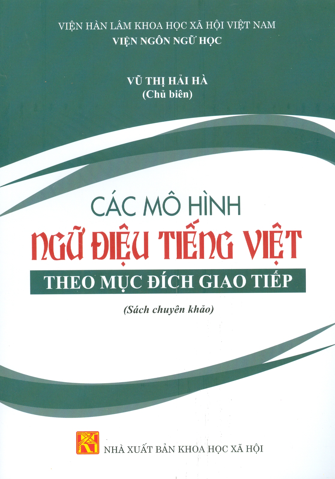 Các Mô Hình Ngữ Điệu Tiếng Việt Theo Mục Đích Giao Tiếp Sách Chuyên Khảo