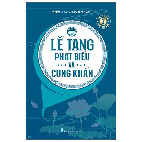 Lễ Tang - Phát Biểu Và Cúng Khấn