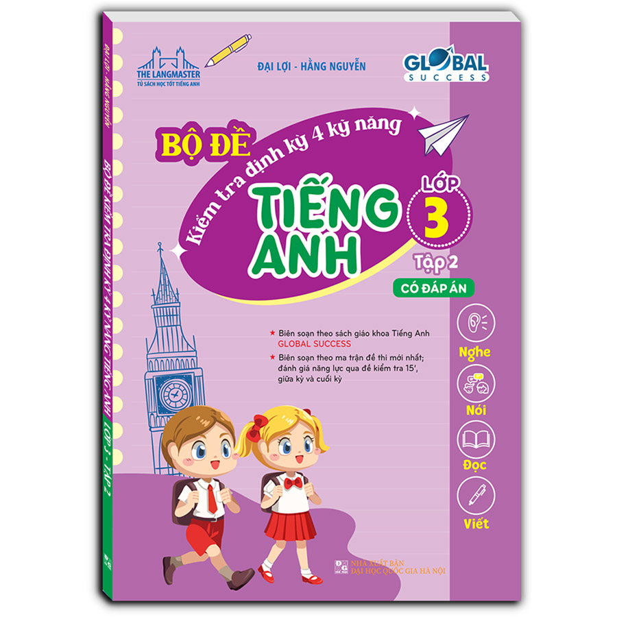 GLOBAL SUCCESS - Bộ đề kiểm tra định kỳ 4 kỹ năng tiếng anh lớp 3 tập 2