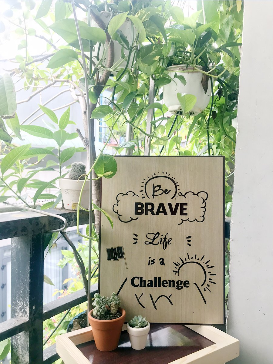 Tranh động lực treo tường khắc laser “BE BRAVE LIFE IS A CHALLENGE” kích thước lớn . TẶNG BỘ KÍT TREO TƯỜNG